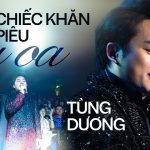 Lời Bài Hát Tùng Dương Chiếc Khăn Piêu - Full Rylics