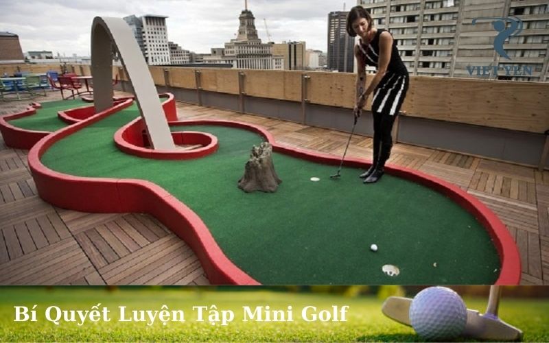Bí Quyết Luyện Tập Mini Golf