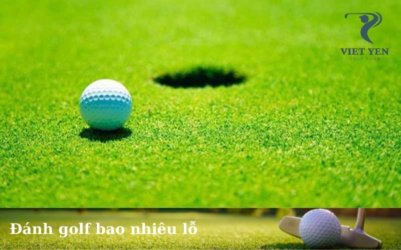 Đánh golf bao nhiêu lỗ
