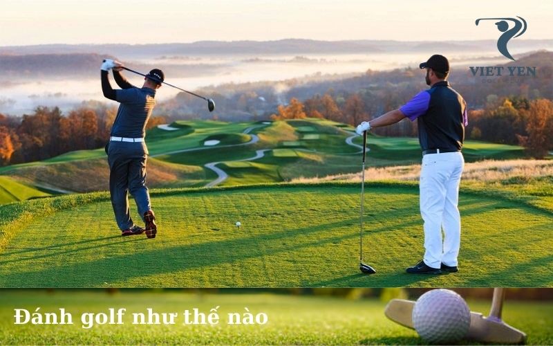 Đánh golf như thế nào
