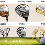 Đánh golf tiếng Anh là gì? Từ điển thuật ngữ golf Anh-Việt