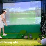 Đánh golf trong nhà là gì? Các loại hình golf trong nhà.