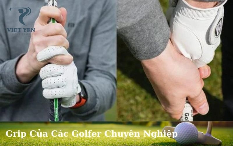 Grip Của Các Golfer Chuyên Nghiệp