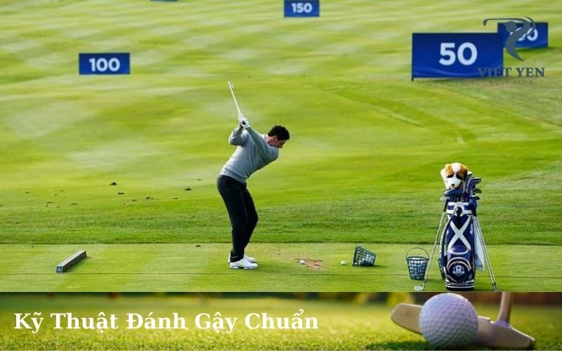 Kỹ Thuật Đánh Gậy Chuẩn