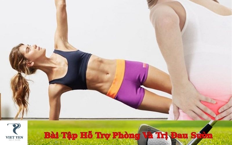 Bài Tập Hỗ Trợ Phòng Và Trị Đau Sườn 