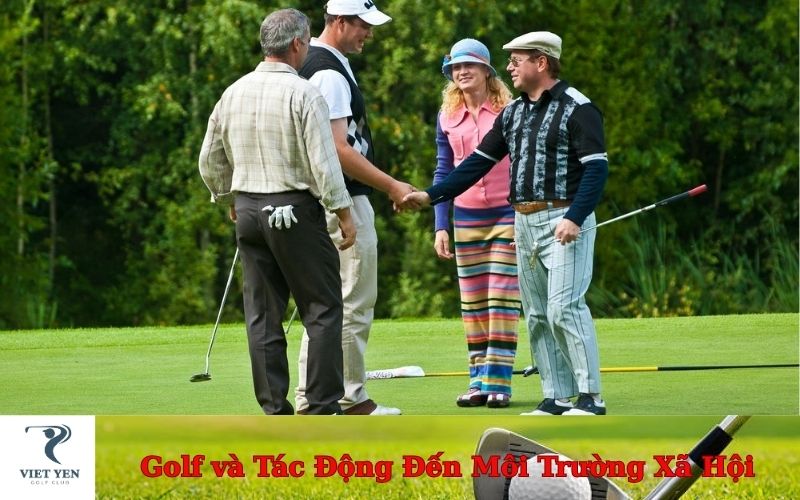 Golf và Tác Động Đến Môi Trường Xã Hội