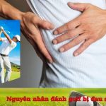 Tìm hiểu nguyên nhân đánh golf bị đau sườn trái để khắc phục