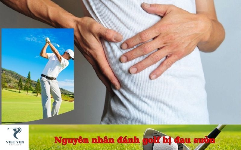 Nguyên nhân đánh golf bị đau sườn