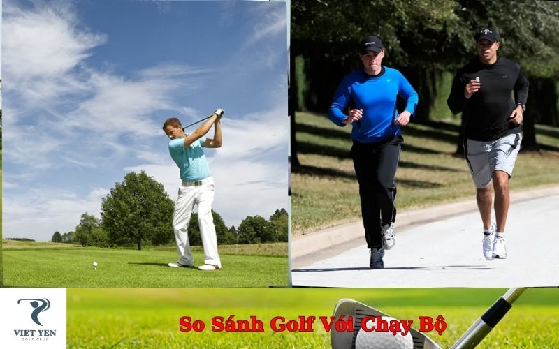 So Sánh Golf Với Chạy Bộ