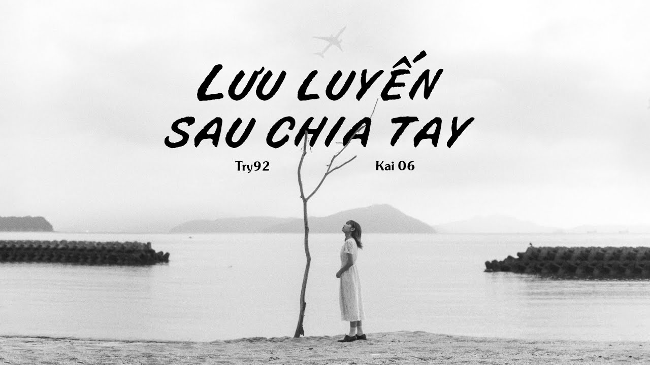 luu-luyen-sau-chia-tay-try92
